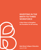 Investing in the Birth-to-Three Workforce: A New Vision to Strengthen the Foundation for All Learning
