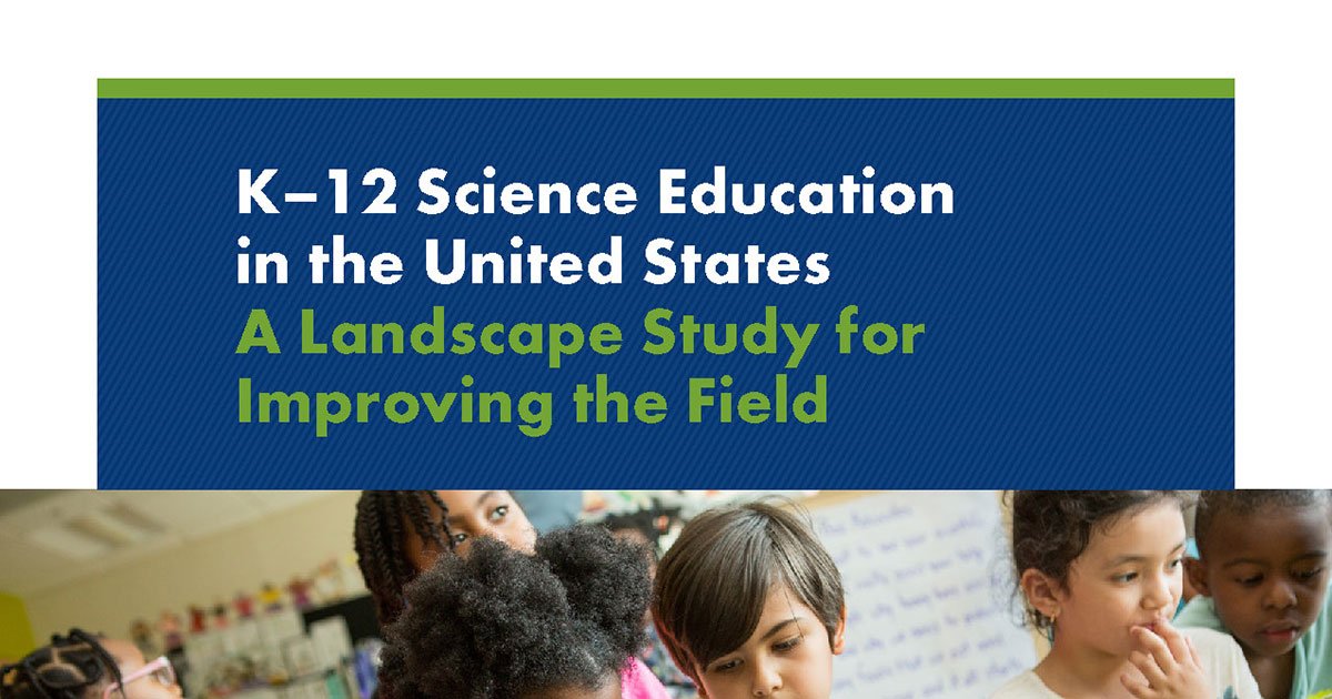 K12 Science Education in the United States A Landscape Study for
