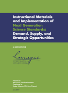 Instructional Materials and Implementation of Next Generation Science Standards: Demand, Supply, and Strategic Opportunities