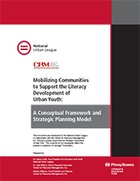 Mobilizing Communities to Support the Literacy Development of Urban Youth: A Conceptual Framework and Strategic Planning Model