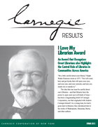 I Love My Librarian Award. An Award That Recognizes Great Librarians Also Highlights the Central Role of Libraries in Communities Across America.